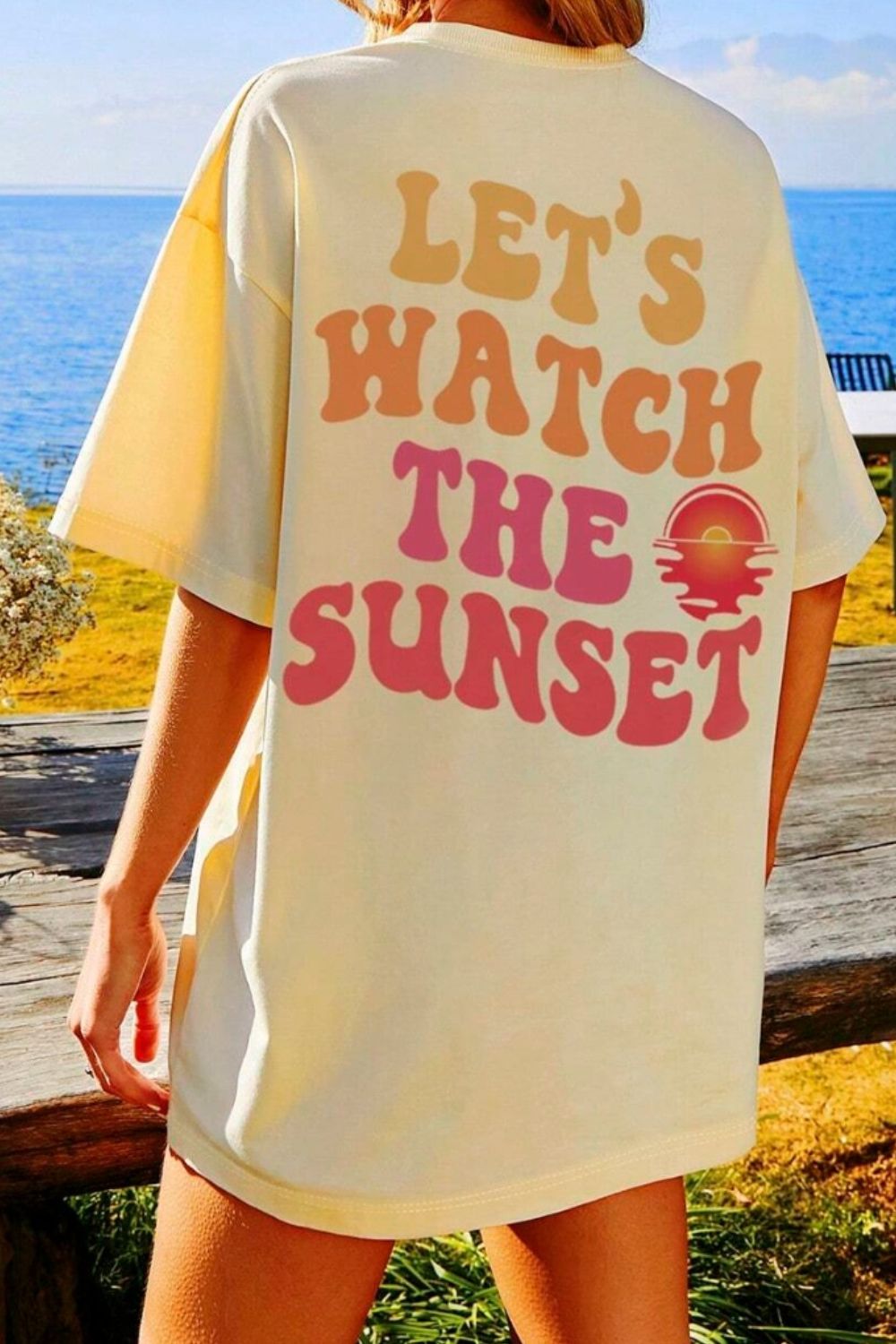 LET'S WATCH THE SUNSET Round Neck T-Shirt